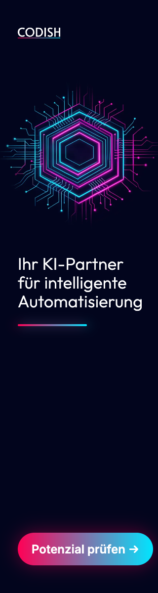 Anzeige: CODISH - Ihr KI-Partner f&uuml;r intelligente Automatisierung